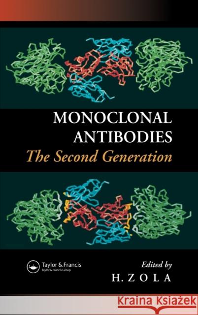 Monoclonal Antibodies: The Second Generation Zola, Heddy 9781872748788 Garland Publishing - książka