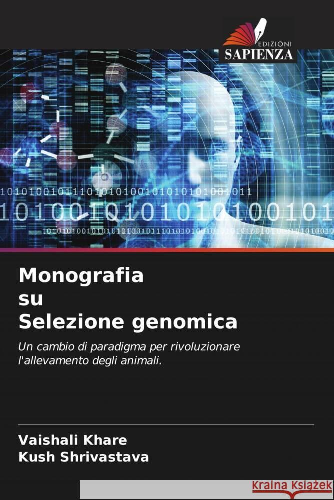 Monografia su Selezione genomica Vaishali Khare Kush Shrivastava 9786204576282 Edizioni Sapienza - książka