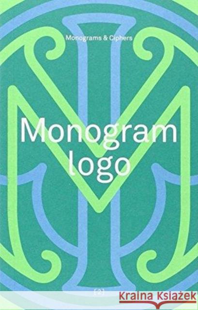 Monogram Logo: Anniversary Edition  9780957081628  - książka