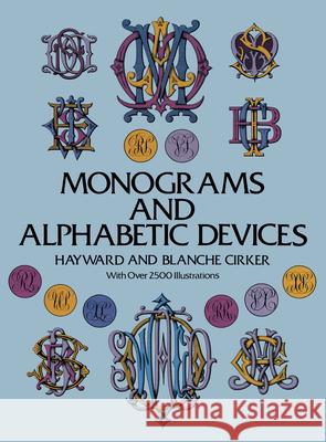 Monograms and Alphabetic Devices Hayward Cirker Blanche Cirker 9780486223308 Dover Publications - książka