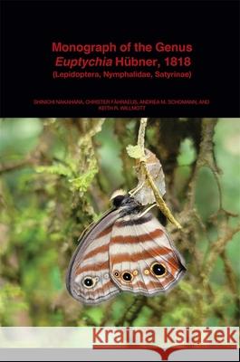 Monograph of the Genus Euptychia H?bner, 1818 (Lepidoptera, Nymphalidae, Satyrinae) Shinichi Nakahara Andrea Schomann Christer F?hraeus 9780674297494 Harvard University Museum of Comparative Zool - książka