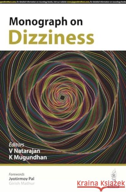 Monograph on Dizziness K Mugundhan 9789356965102 Jaypee Brothers Medical Publishers - książka