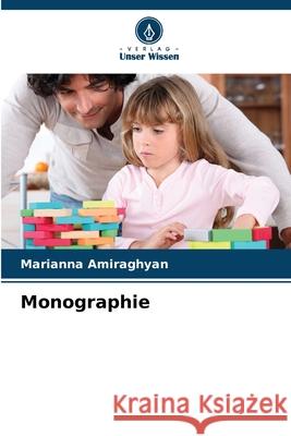 Monographie Marianna Amiraghyan 9786207802791 Verlag Unser Wissen - książka