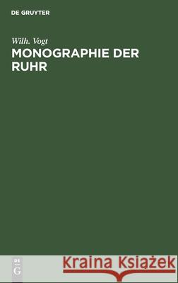 Monographie der Ruhr Wilh Vogt 9783111207988 De Gruyter - książka