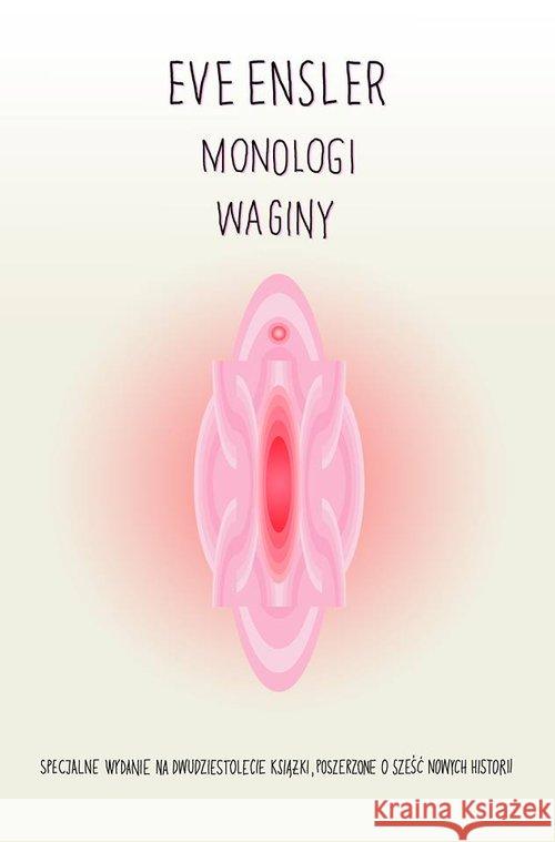 Monologi waginy Ensler Eve 9788366005020 Poradnia K - książka