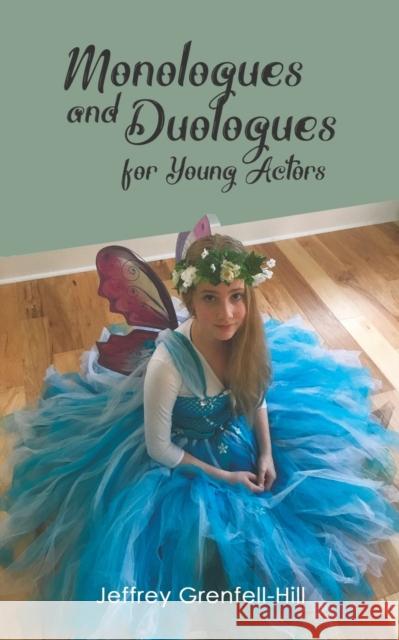 Monologues and Duologues for Young Actors Jeffrey Grenfell-Hill 9781528904544 Austin Macauley Publishers - książka