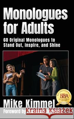 Monologues for Adults Mike Kimmel Susannah Devereux 9781953057099 Ben Rose Creative Arts - książka