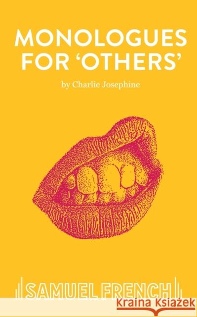 Monologues for 'Others' Charlie Josephine 9780573133657 Samuel French Ltd - książka