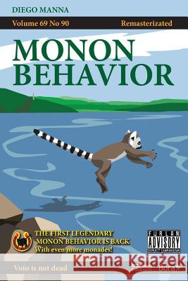 Monon Behavior: Remasterizated Diego Manna 9781545521045 Createspace Independent Publishing Platform - książka