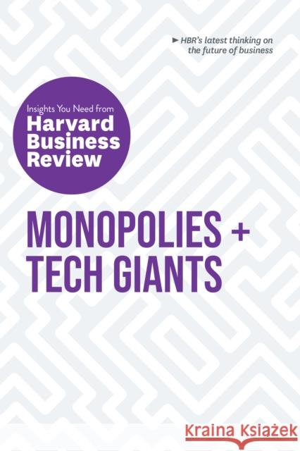 Monopolies and Tech Giants: The Insights You Need from Harvard Business Review Review, Harvard Business 9781633699014 Harvard Business Review Press - książka