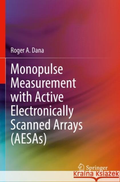 Monopulse Measurement with Active Electronically Scanned Arrays (AESAs) Roger A. Dana 9783030919108 Springer - książka