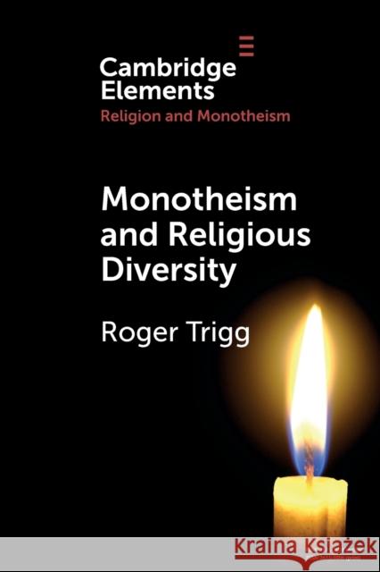 Monotheism and Religious Diversity Roger Trigg 9781108714457 Cambridge University Press - książka