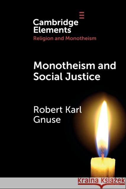 Monotheism and Social Justice Robert Karl (Loyola University, New Orleans) Gnuse 9781009223317 Cambridge University Press - książka