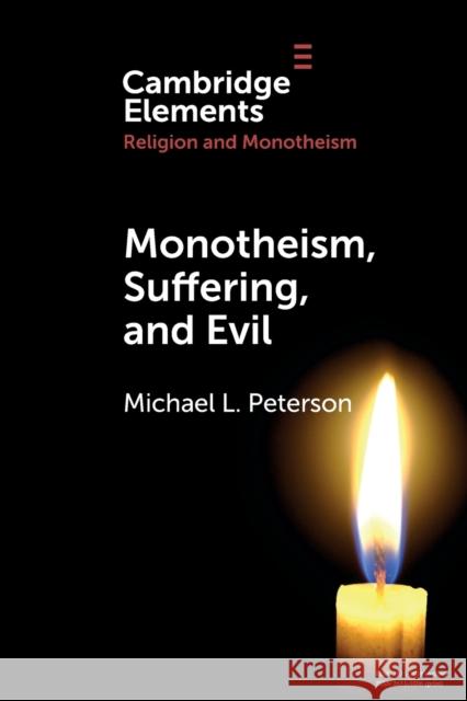 Monotheism, Suffering, and Evil Michael L. Peterson 9781108822879 Cambridge University Press - książka