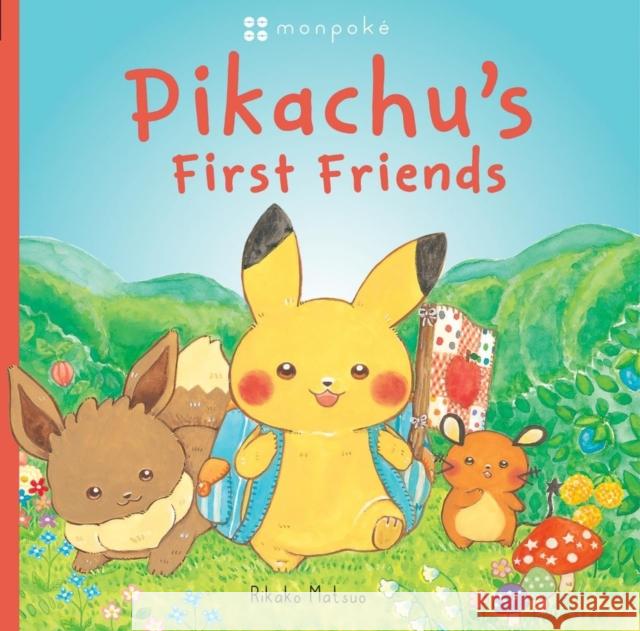 Monpoke Picture Book: Pikachu's First Friends (PB) Rikako Matsuo 9780702334405 Scholastic - książka