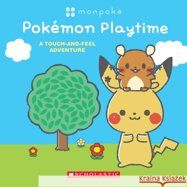 Monpoke: Pokemon Playtime (Touch-and-Feel Book) Scholastic Inc 9781339007786 Scholastic US - książka