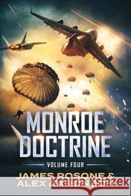Monroe Doctrine: Volume IV James Rosone Alex Aaronson 9781737802020 Front Line Publishing Inc - książka