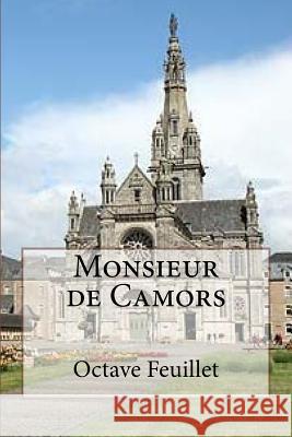 Monsieur de Camors M. Octave Feuillet 9781530558803 Createspace Independent Publishing Platform - książka