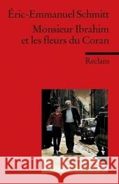 Monsieur Ibrahim et les fleurs du Coran : Französischer Text mit deutschen Worterklärungen. B1 (GER) Schmitt, Eric-Emmanuel Kemmer, Ernst  9783150091180 Reclam, Ditzingen - książka