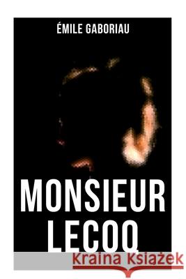 Monsieur Lecoq ?mile Gaboriau 9788027277780 OK Publishing - książka