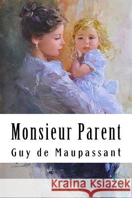 Monsieur Parent Guy d 9781986768153 Createspace Independent Publishing Platform - książka