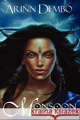 Monsoon and Other Stories Arinn Dembo Ashley Walters 9780987749611 Kthonia Press - książka