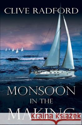 Monsoon in the Making Clive Radford 9781953735522 Melange Books, LLC - książka
