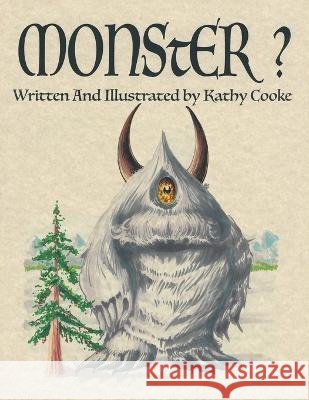 Monster? Kathy Cooke 9781665730686 Archway Publishing - książka
