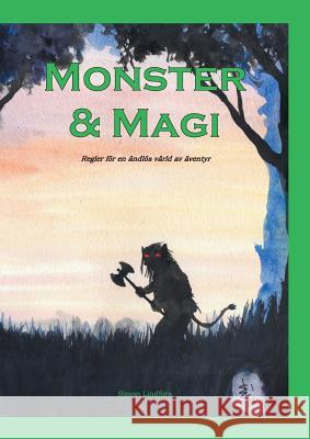 Monster & Magi: En ändlös värld av äventyr Lindfors, Simon 9789176996966 Books on Demand - książka