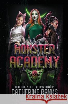 Monster Academy Catherine Banks 9781948668491 Crescent Sea Publishing - książka