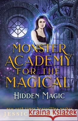 Monster Academy for the Magical 2: Hidden Magic Sorensen, Jessica 9781939045461 Borrowed Hearts Publishing, LLC - książka