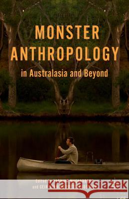 Monster Anthropology in Australasia and Beyond Yasmine Musharbash Geir Henning Presterudstuen 9781137472793 Palgrave MacMillan - książka