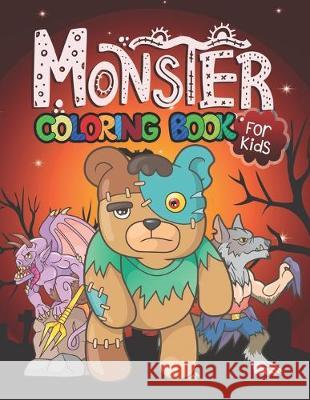 Monster Coloring Book for Kids Leonard Davin 9781693300158 Independently Published - książka