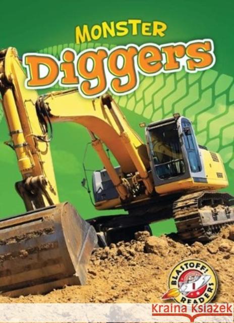 Monster Diggers Nick Gordon 9781600149375 Bellwether Media - książka