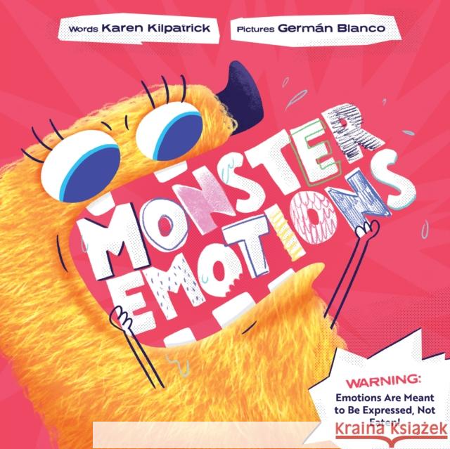 Monster Emotions: A Story about Sharing (not Eating) Feelings Karen Kilpatrick 9781938447440 Genius Cat Books - książka