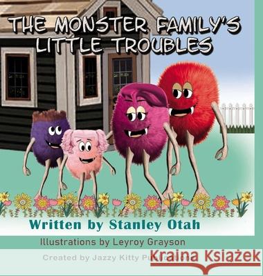 Monster Family's Little Troubles Stanley Otah Anelda L. Attaway Leroy Grayson 9781954425026 Jazzy Kitty Publications - książka