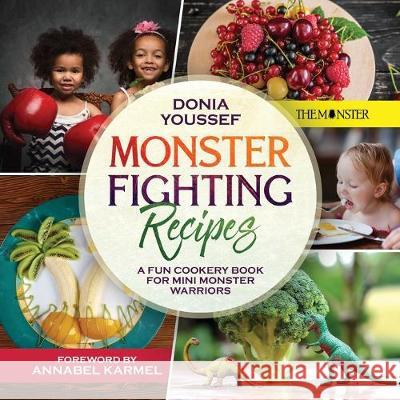 Monster Fighting Recipes: A Fun Cookery Book For Mini Monster Warriors Donia Youssef 9781999585990 Tiny Angel Press Ltd - książka