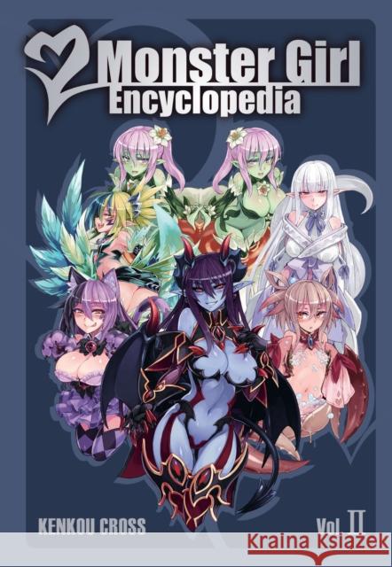 Monster Girl Encyclopedia II Cross, Kenkou 9781626926097 Seven Seas - książka