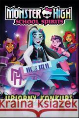 Monster High. School Spirits. Upiorny konkurs Adrianna Cuevas 9788380746688 Bukowy Las - książka