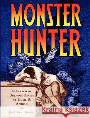 Monster Hunter Jonathan Downes 9780951287279 Cfz - książka