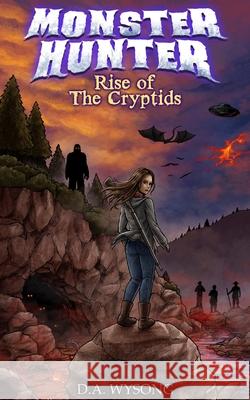 MONSTER HUNTER - Rise of The CRYPTIDS D a Wysong 9798322639558 Independently Published - książka