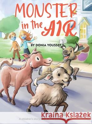 Monster in the Air: A children's storybook on the Coronavirus Donia Youssef 9781838071301 Tiny Angel Press Ltd - książka