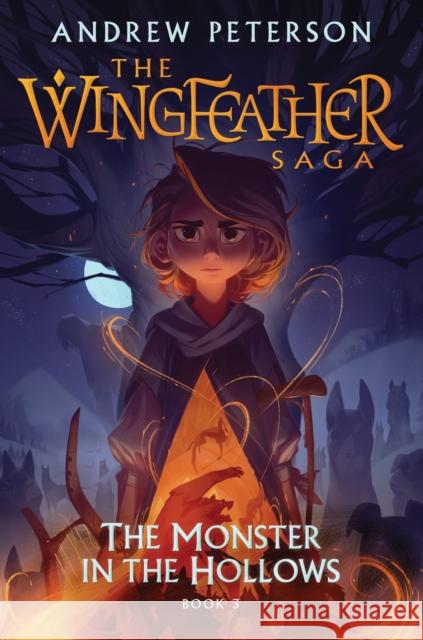 Monster in the Hollows: (Wingfeather Series 3) Andrew Peterson 9781399825382 Hodder & Stoughton - książka