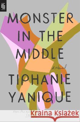 Monster In The Middle Tiphanie Yanique 9780593421185 Bantam Doubleday Dell Publishing Group Inc - książka