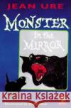 Monster in the Mirror Jean Ure Doffy Weir 9780006755319 HarperCollins (UK)