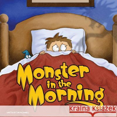 Monster in the Morning Thomas McDonnell Robert Wright Mark Donnelly 9780999533093 Rock / Paper / Safety Scissors - książka