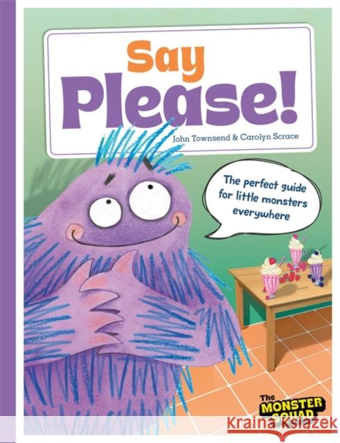 Monster Manners: Say Please John Townsend 9781835874608 Bonnier Books UK - książka