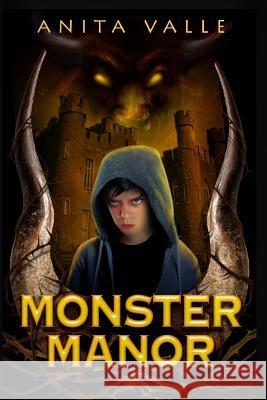 Monster Manor Anita Valle 9781438258782 Createspace Independent Publishing Platform - książka