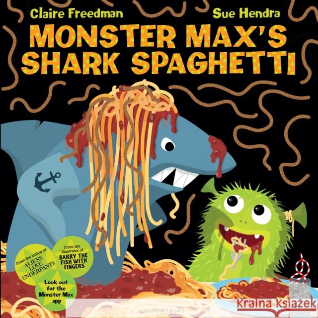 Monster Max’s Shark Spaghetti Claire Freedman, Sue Hendra 9781408851555 Bloomsbury Publishing PLC - książka