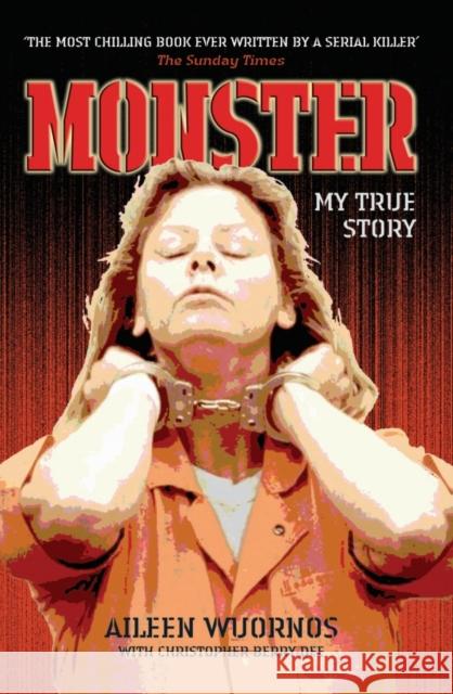 Monster: My True Story Christopher Berry-Dee 9781844542376 John Blake - książka